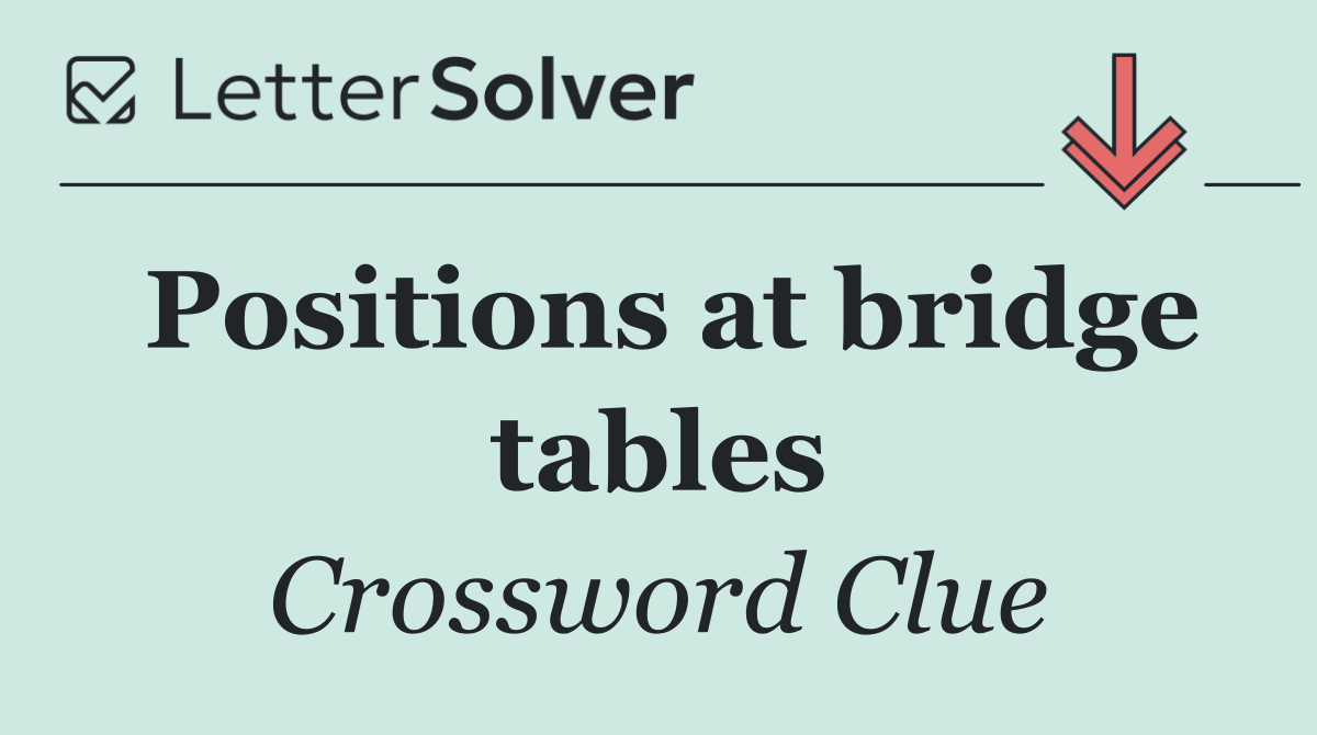 Positions at bridge tables