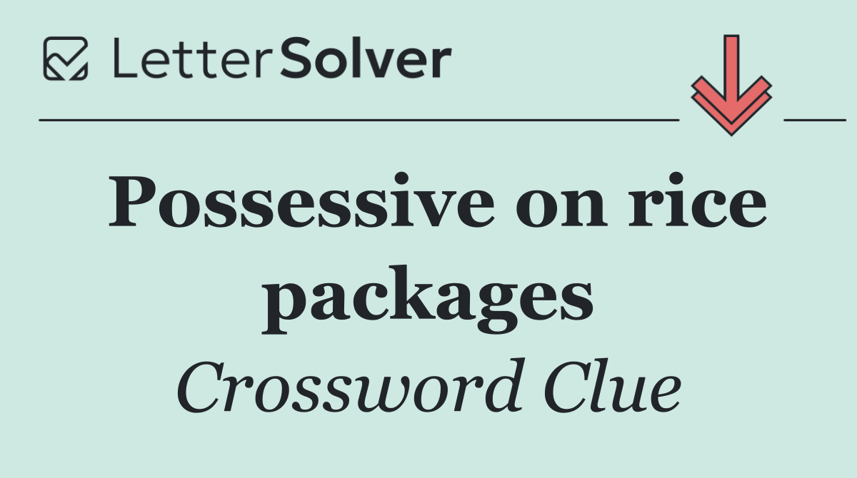Possessive on rice packages