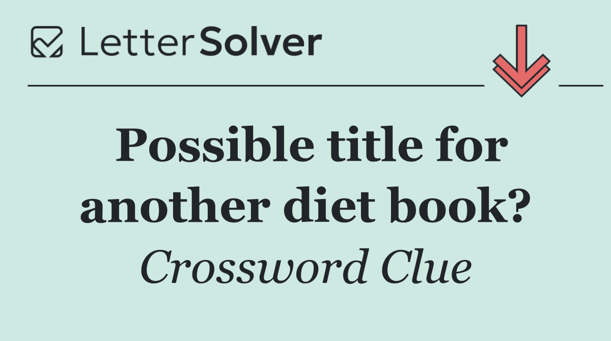 Possible title for another diet book?
