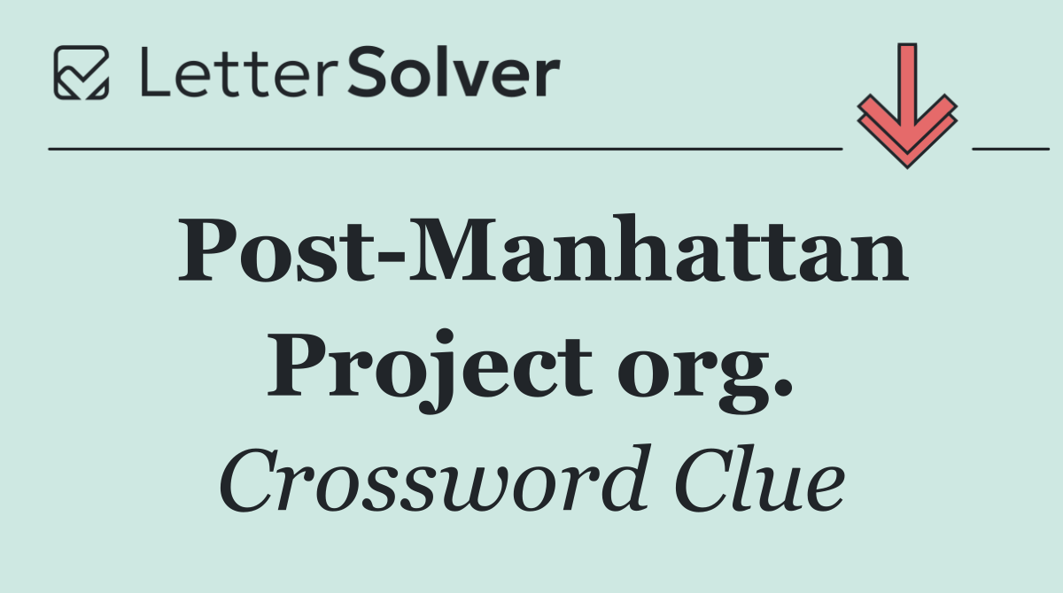 Post Manhattan Project org.