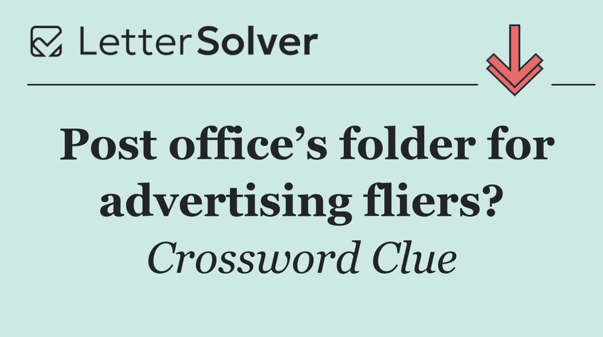 Post office’s folder for advertising fliers?