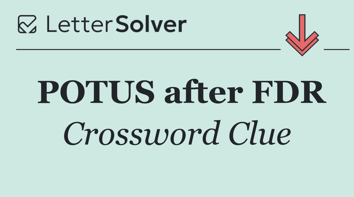 POTUS after FDR