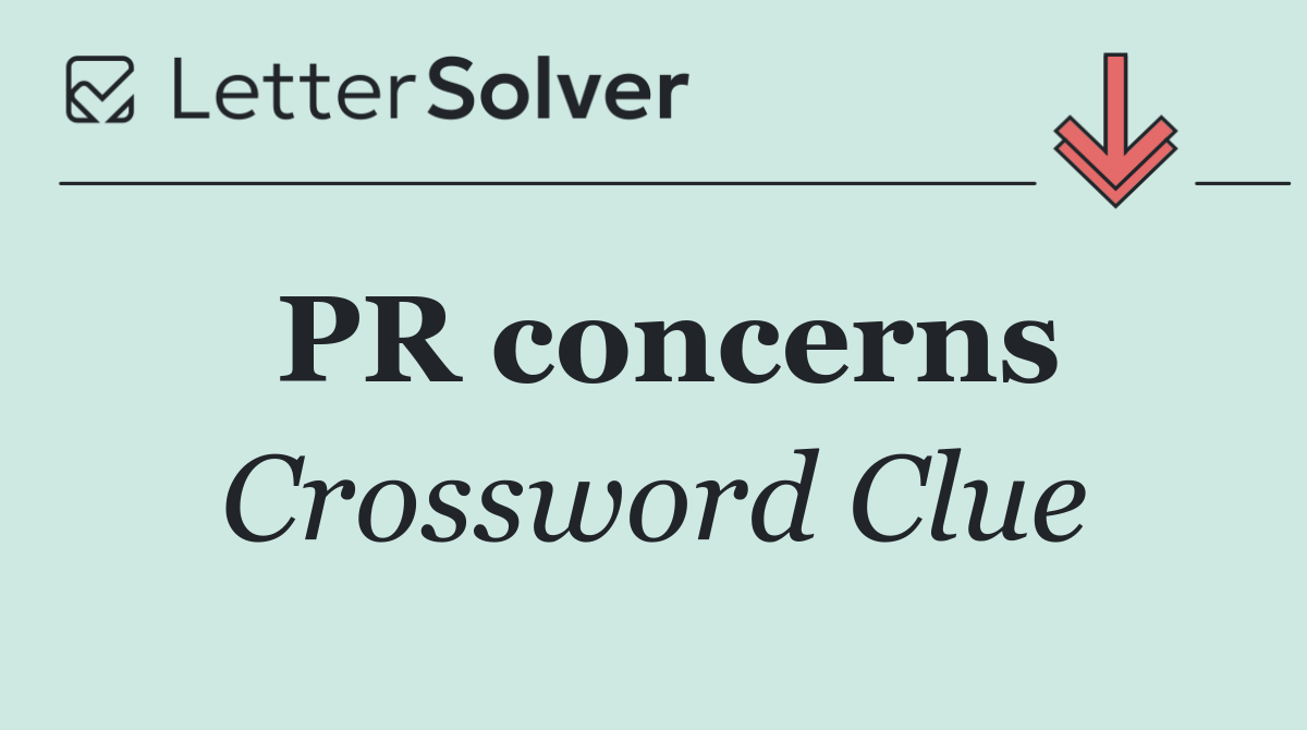 PR concerns