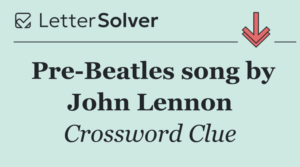 Pre Beatles song by John Lennon