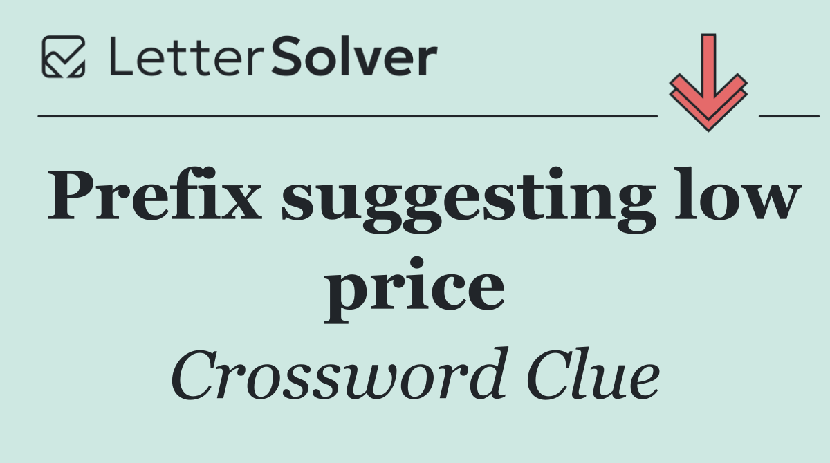 Prefix suggesting low price