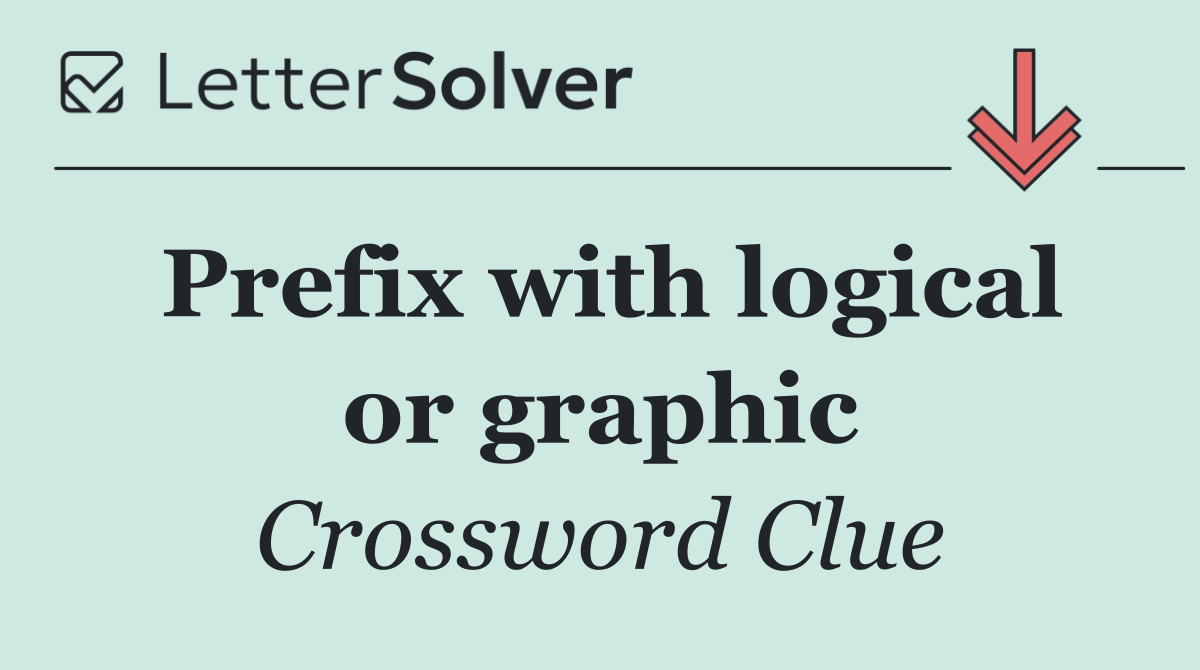 Prefix with logical or graphic