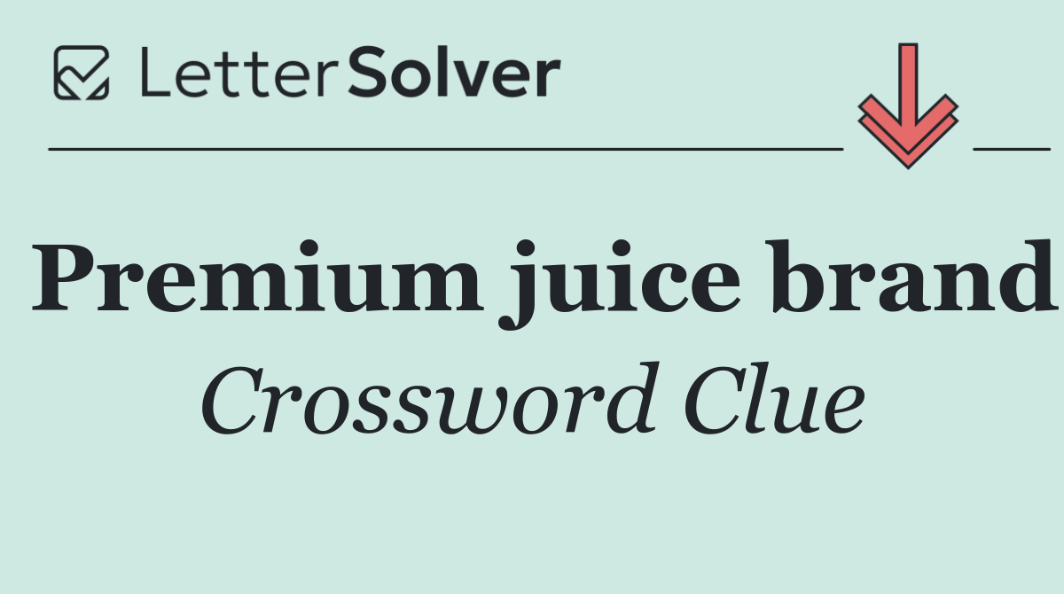 Premium juice brand