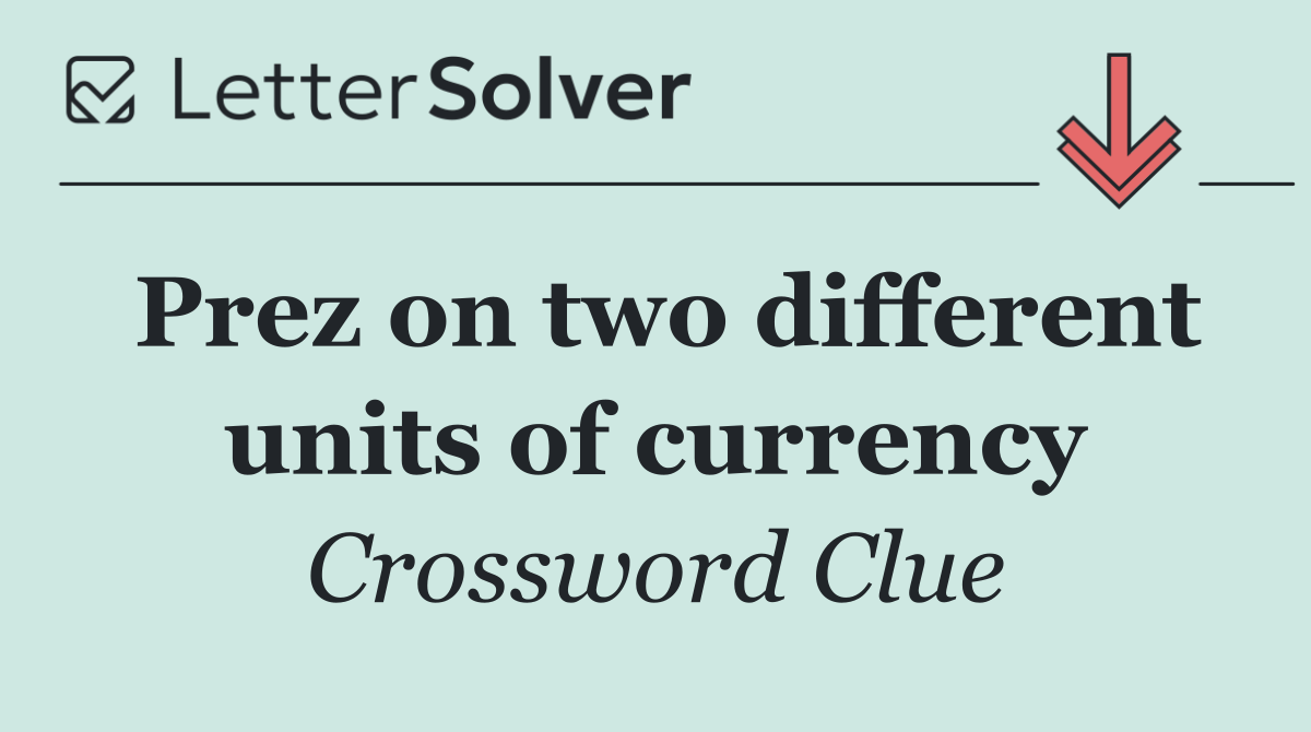 Prez on two different units of currency