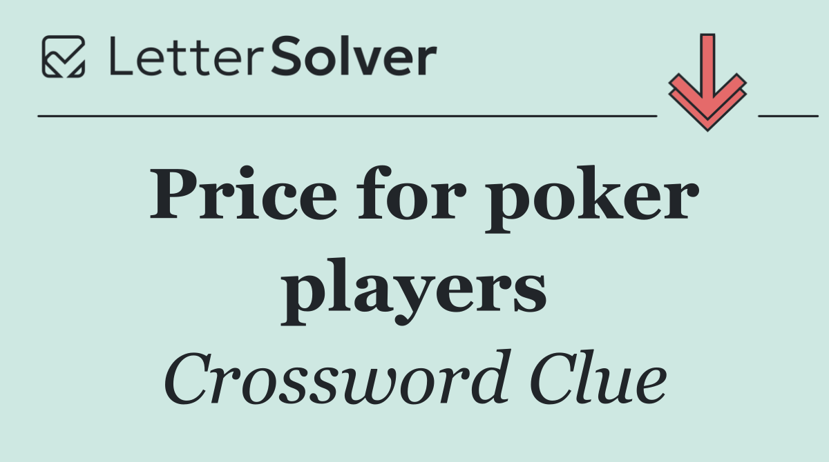 Price for poker players