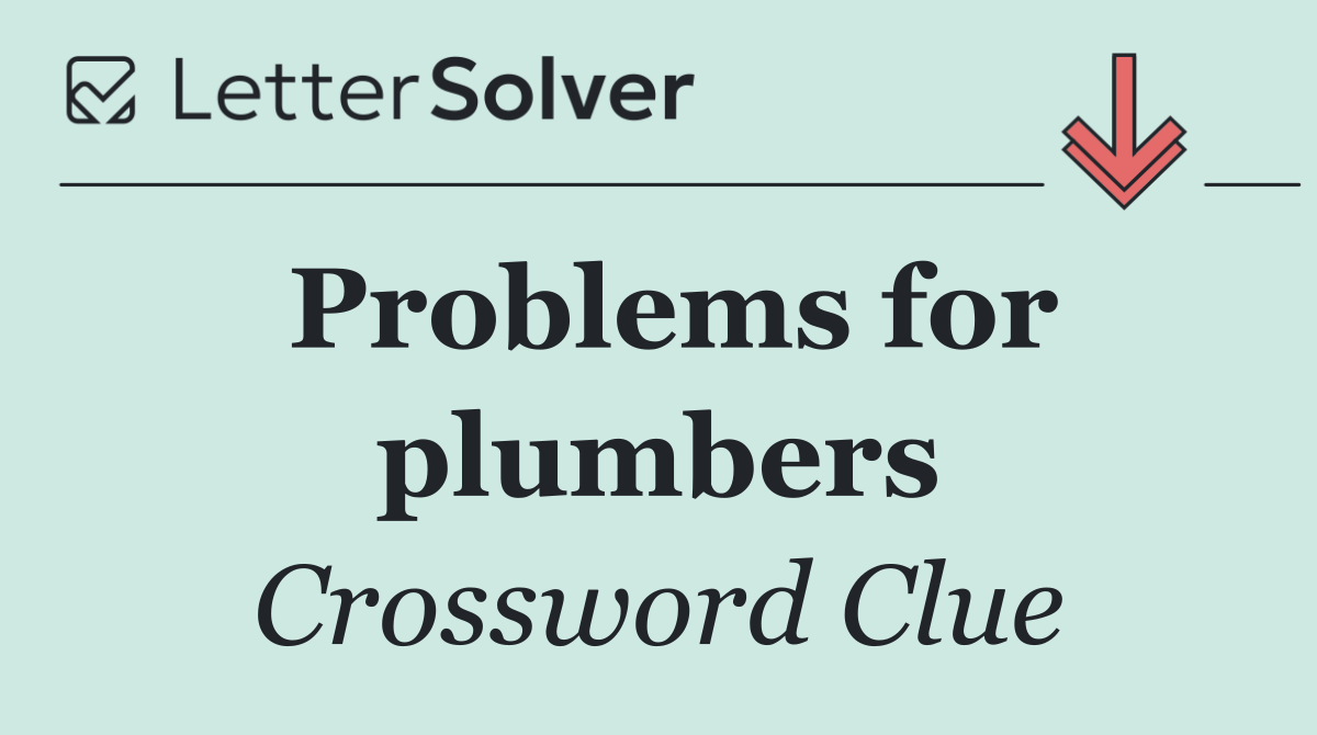 Problems for plumbers