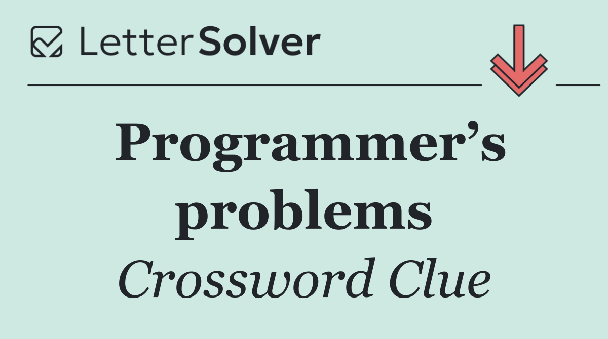 Programmer’s problems