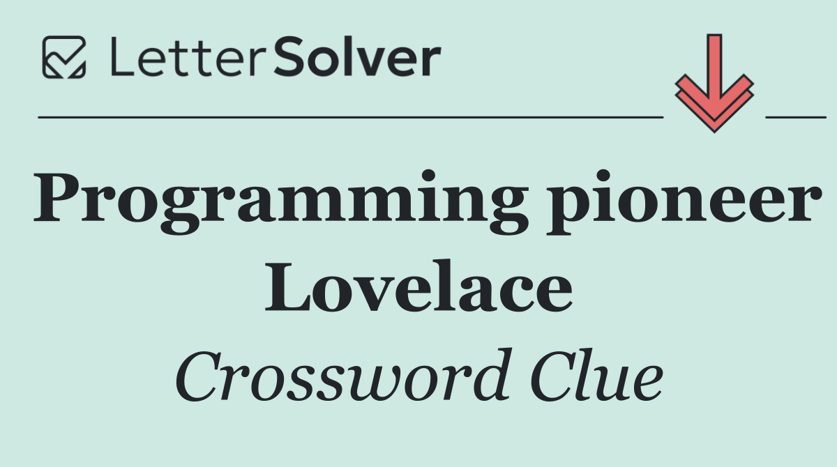 Programming pioneer Lovelace