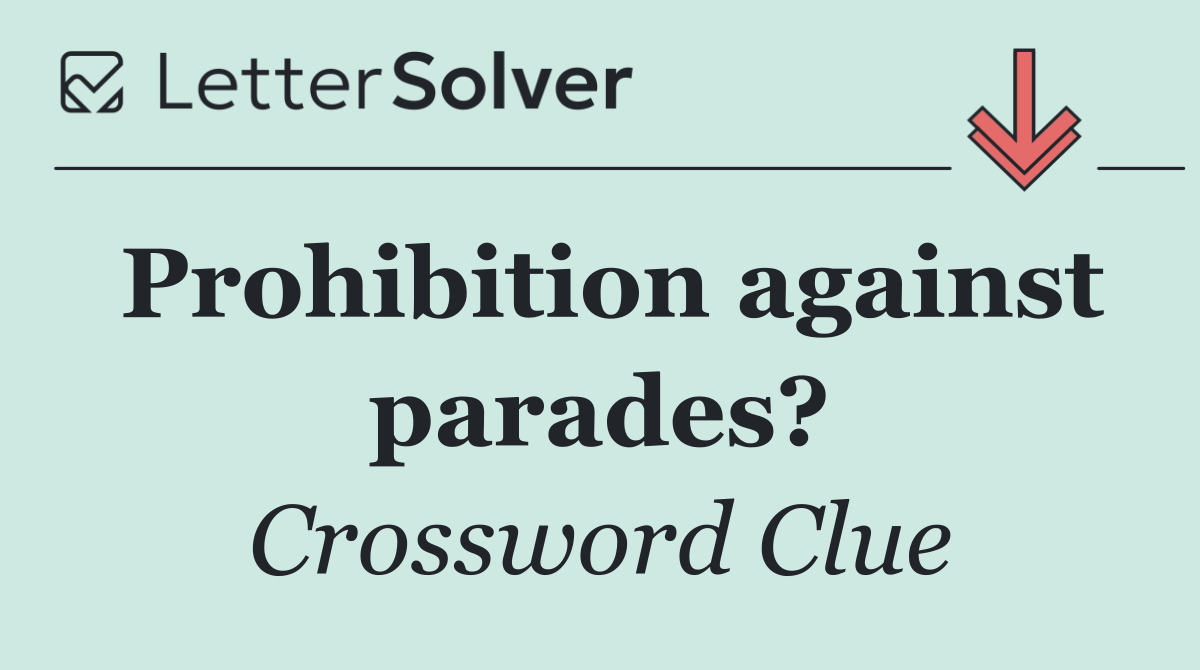 Prohibition against parades?