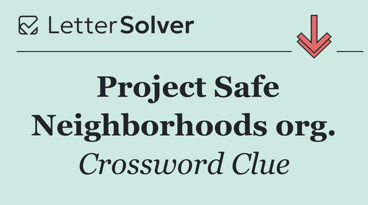 Project Safe Neighborhoods org.