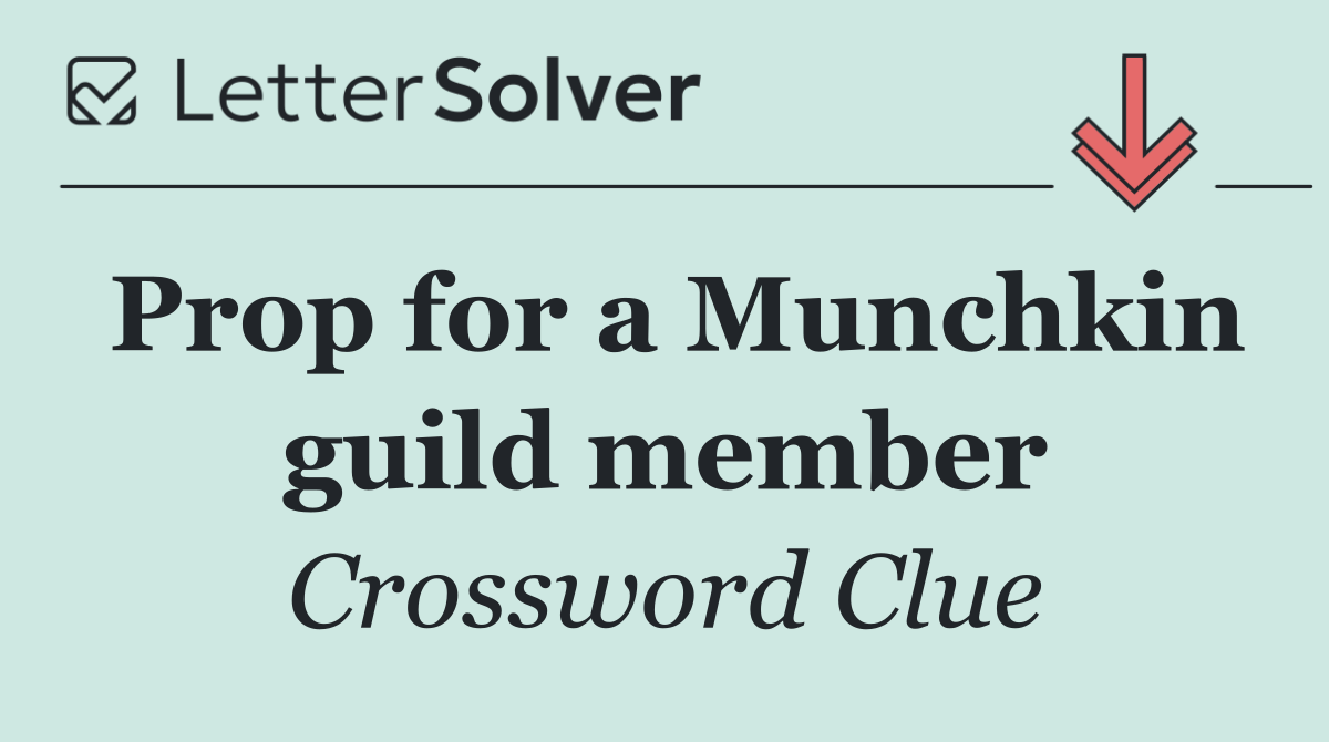 Prop for a Munchkin guild member
