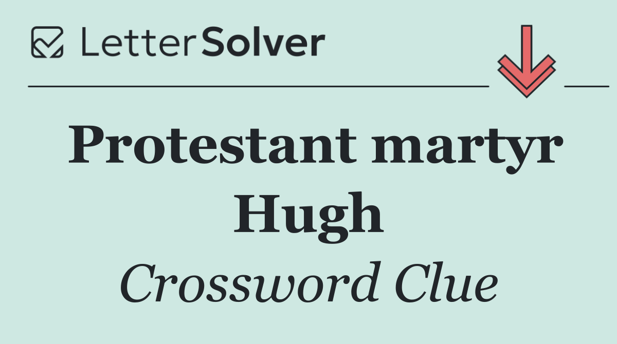 Protestant martyr Hugh