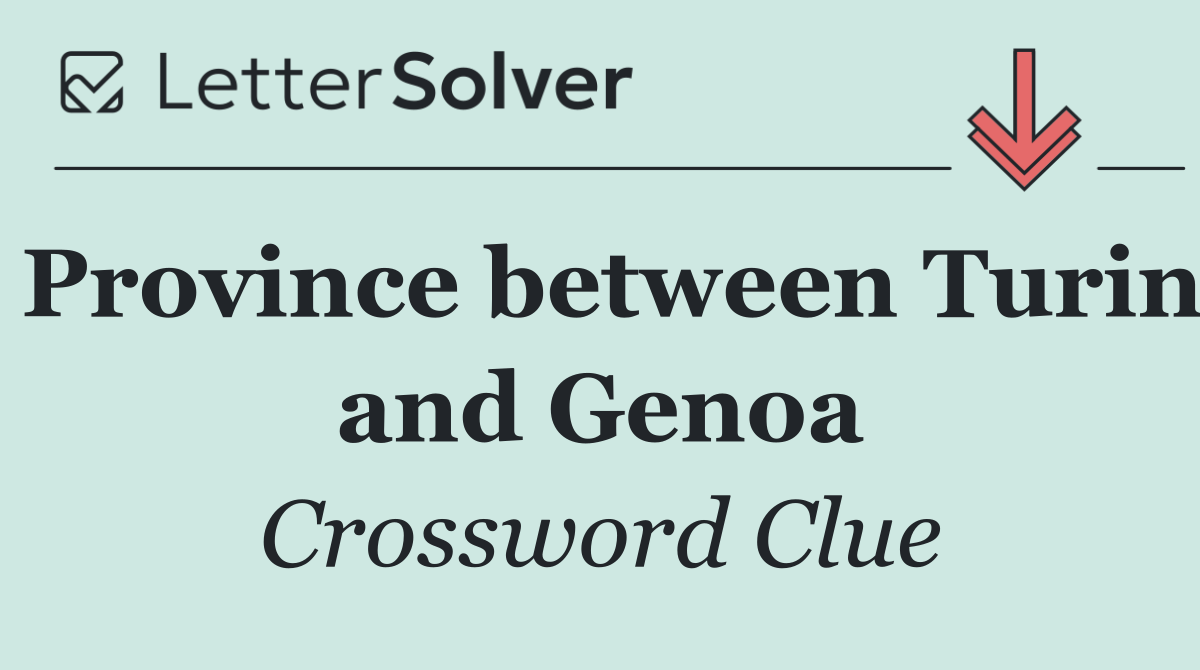 Province between Turin and Genoa