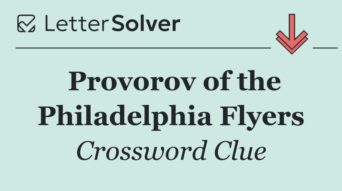 Provorov of the Philadelphia Flyers