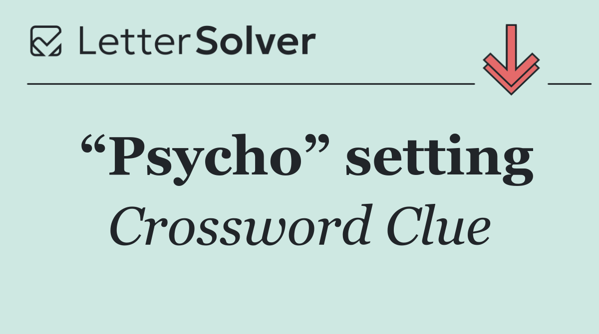 “Psycho” setting