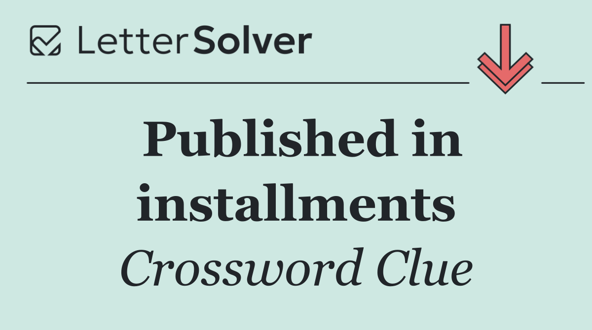 Published in installments