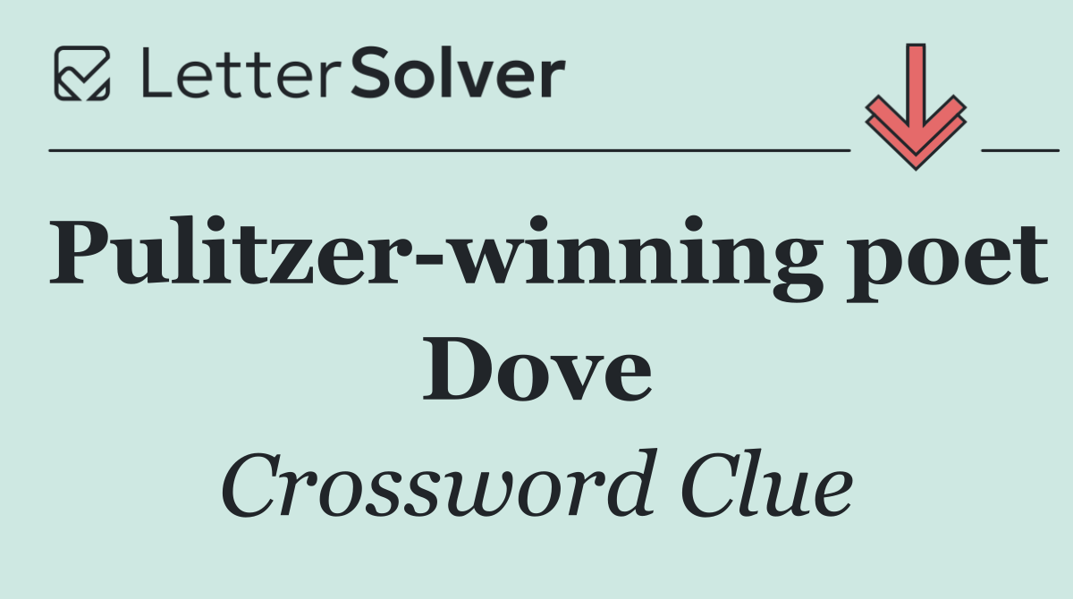 Pulitzer winning poet Dove