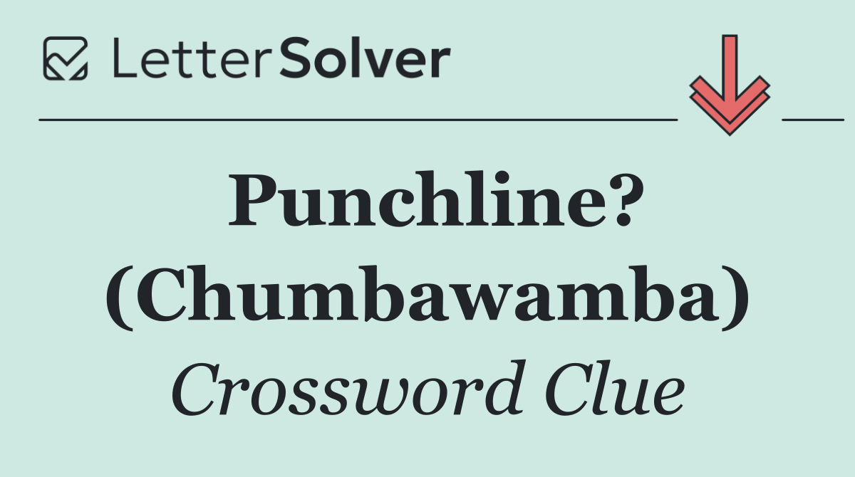 Punchline? (Chumbawamba)