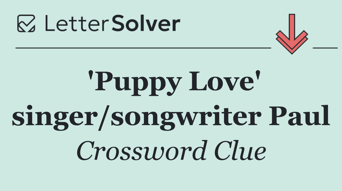 'Puppy Love' singer/songwriter Paul