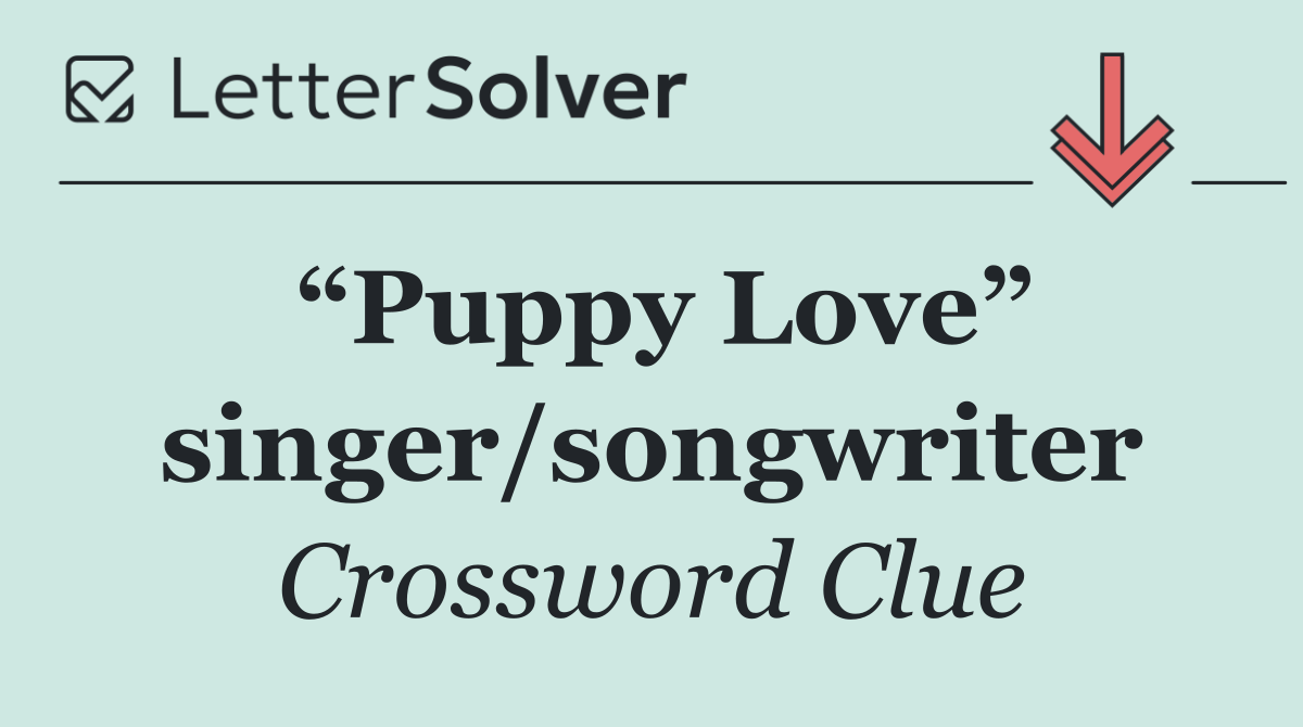 “Puppy Love” singer/songwriter
