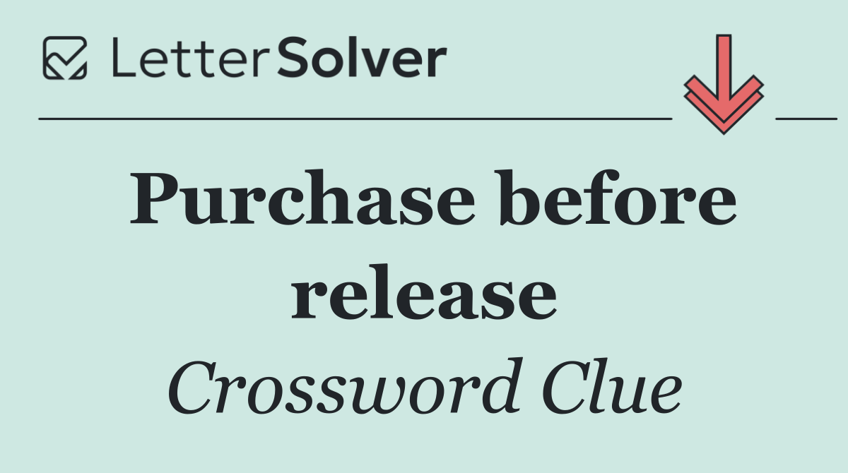 Purchase before release
