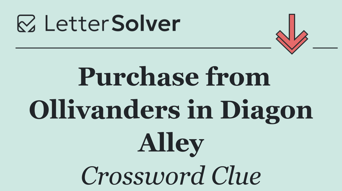 Purchase from Ollivanders in Diagon Alley