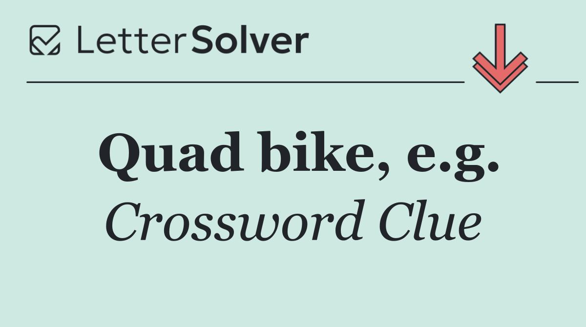 Quad bike, e.g.