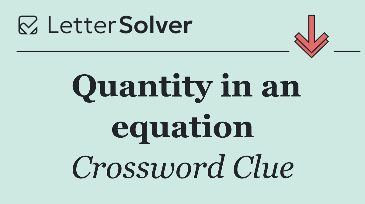 Quantity in an equation