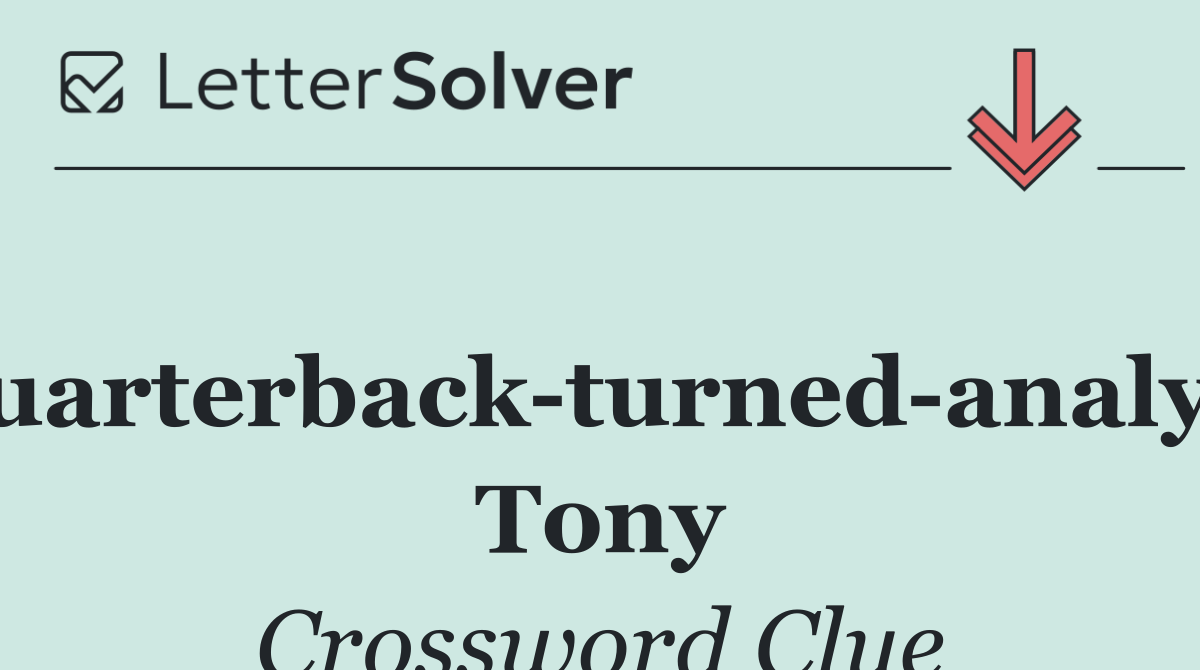 Quarterback turned analyst Tony