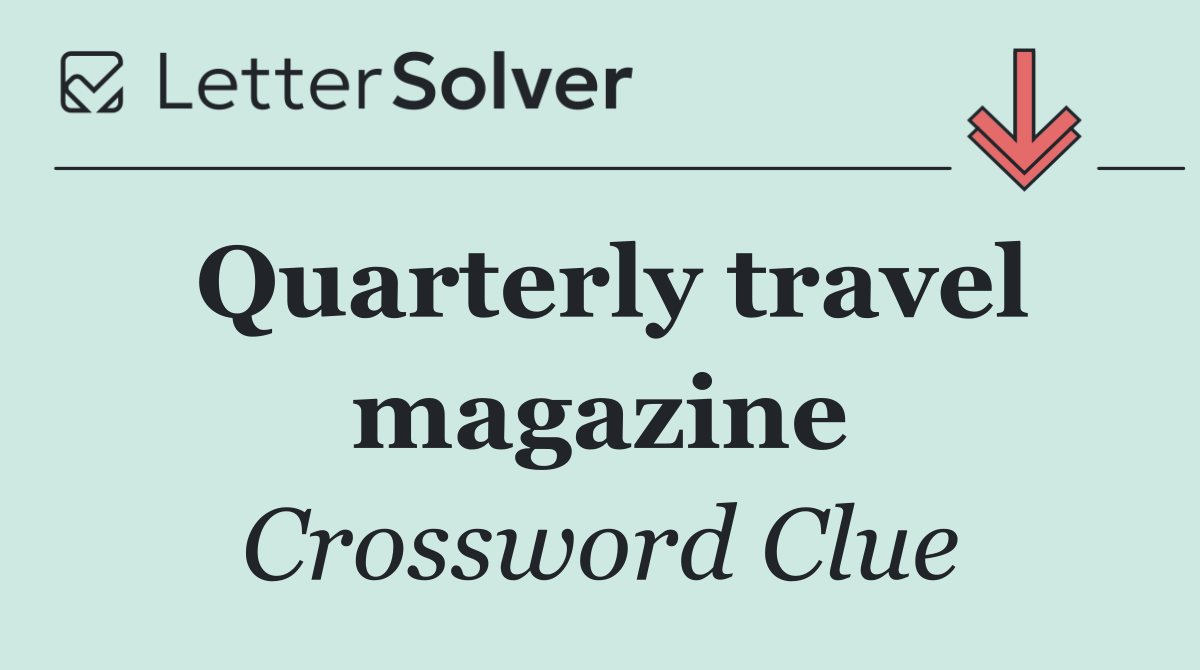 Quarterly travel magazine