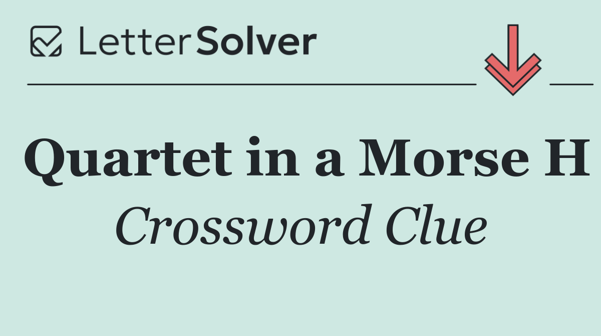 Quartet in a Morse H