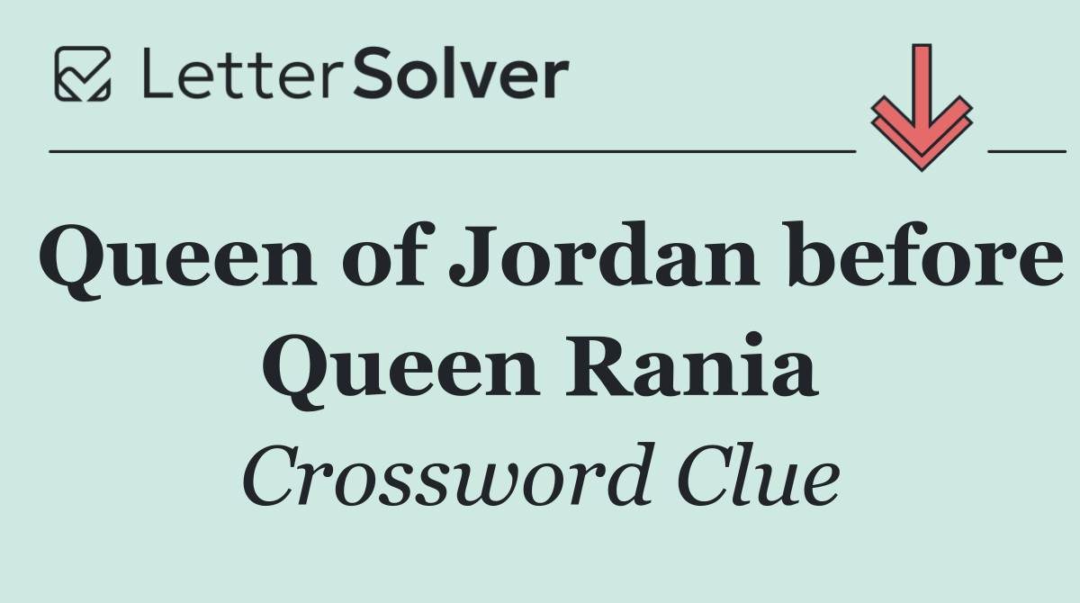 Queen of Jordan before Queen Rania