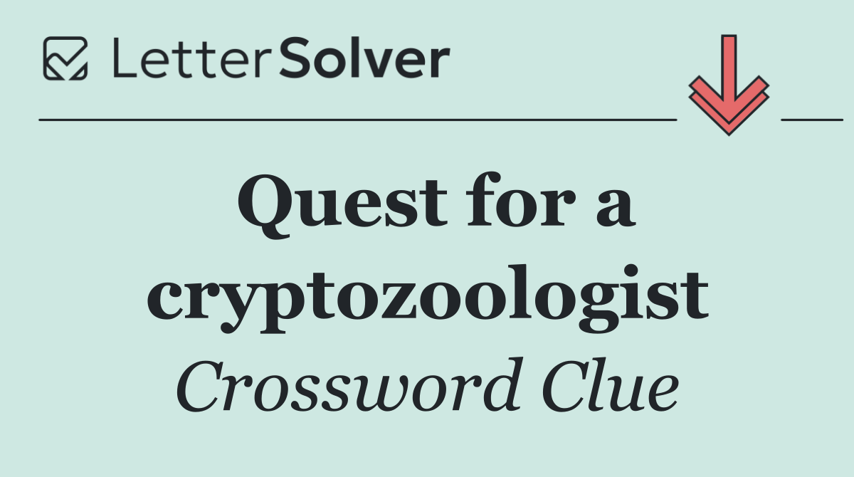 Quest for a cryptozoologist
