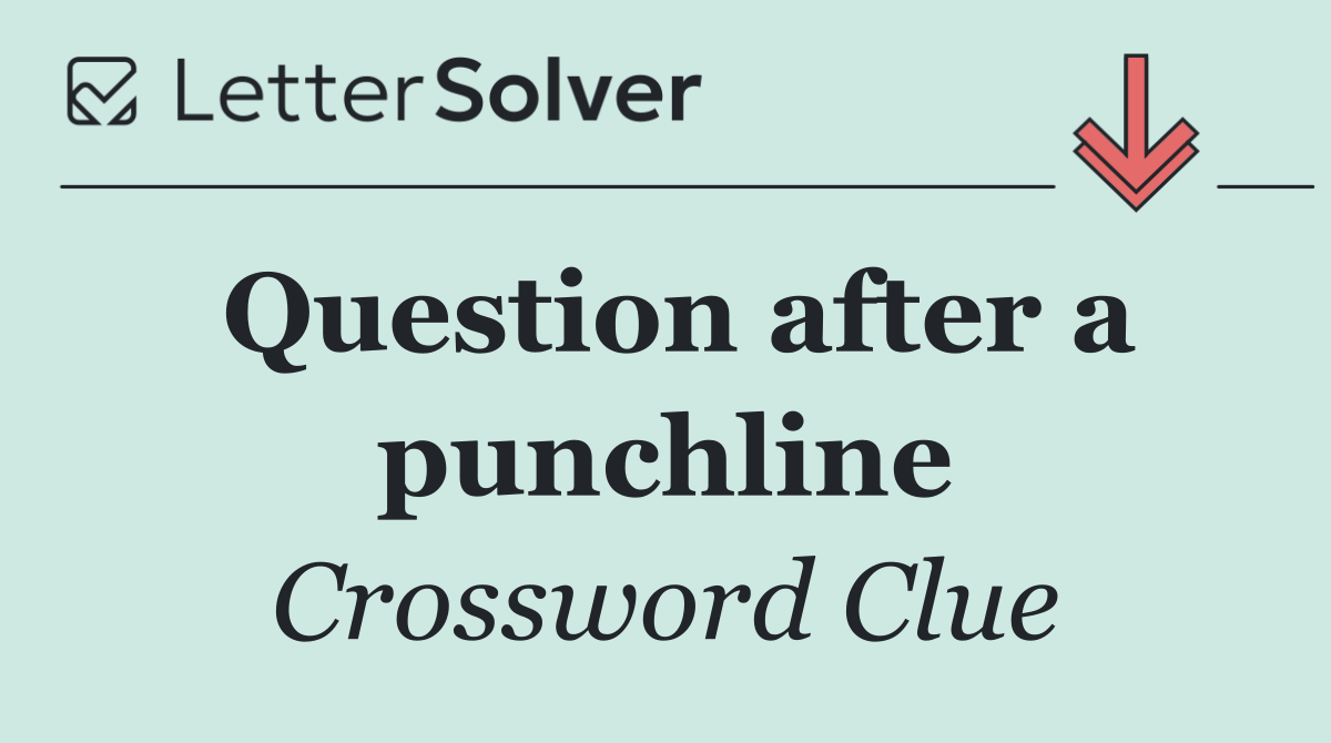 Question after a punchline