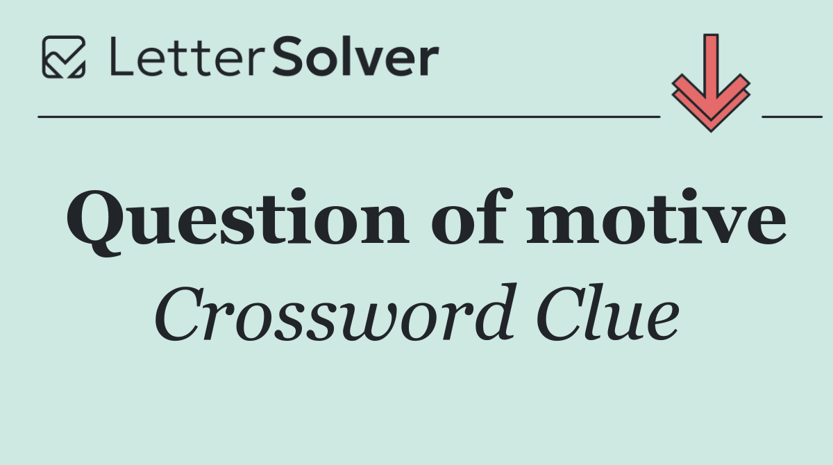 Question of motive