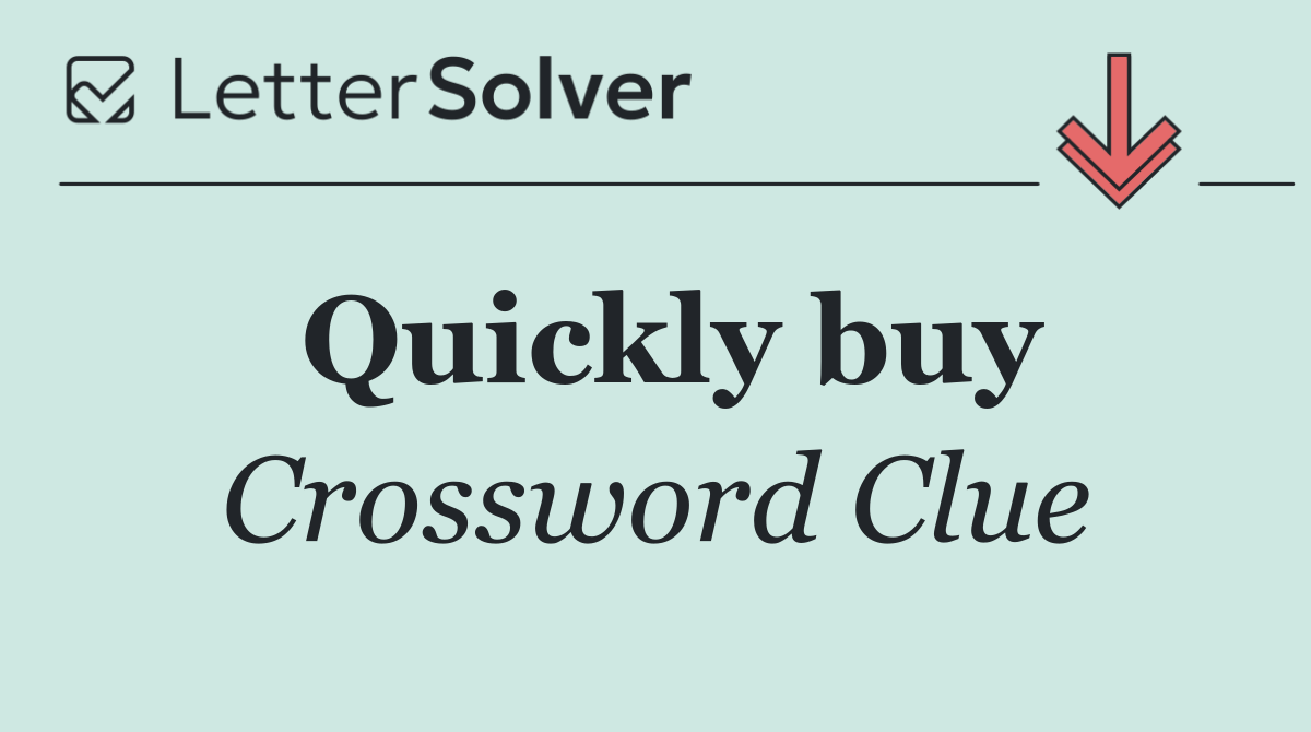 Quickly buy