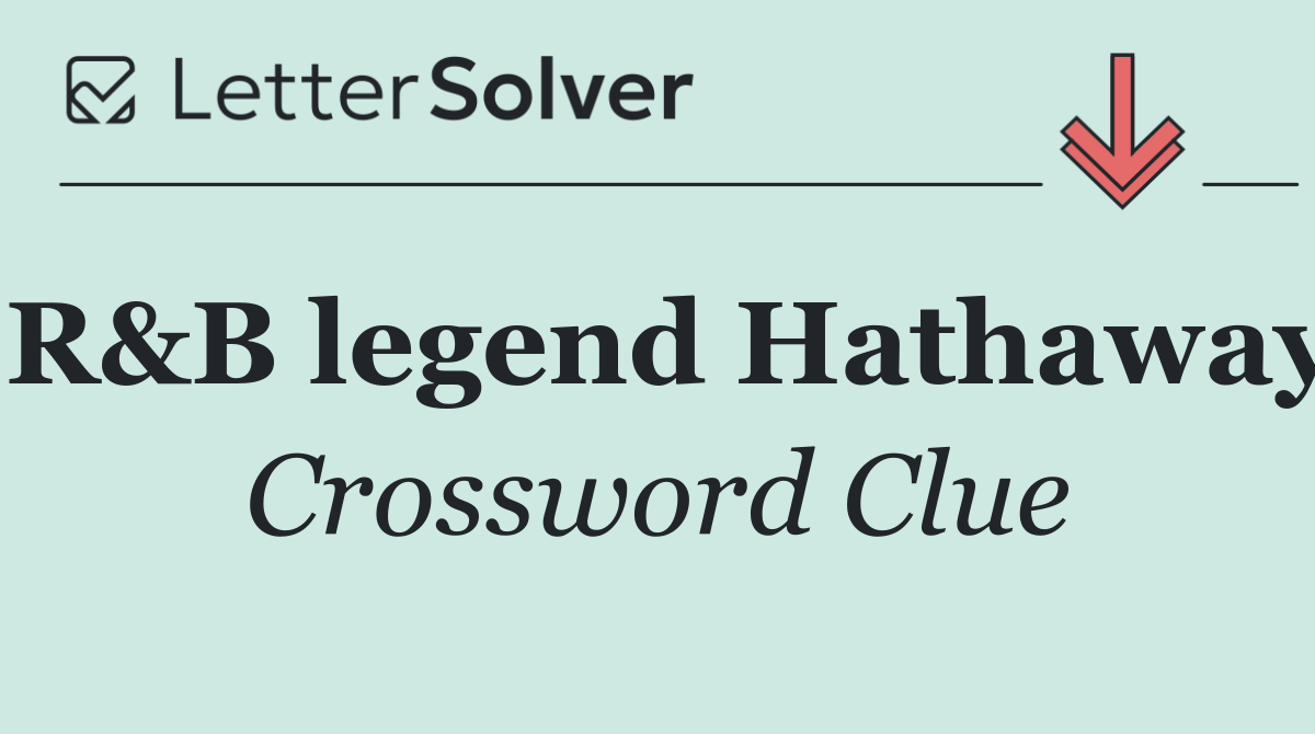 R&B legend Hathaway