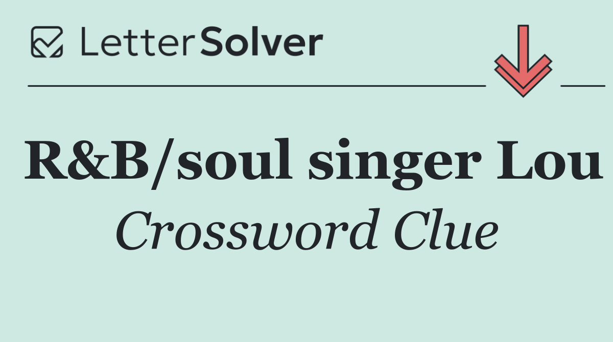 R&B/soul singer Lou