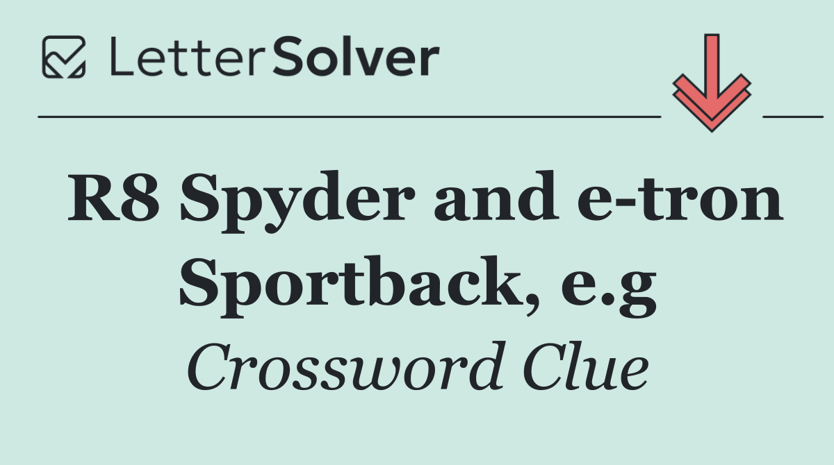 R8 Spyder and e tron Sportback, e.g