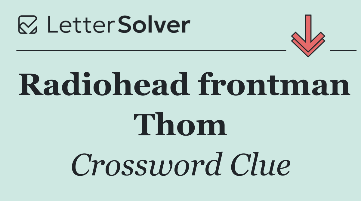 Radiohead frontman Thom