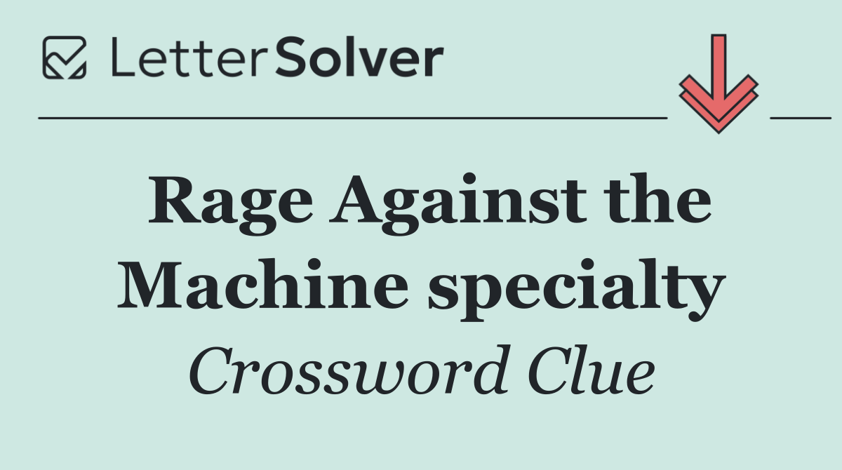 Rage Against the Machine specialty
