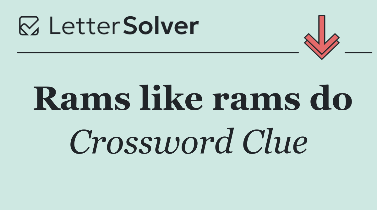 Rams like rams do