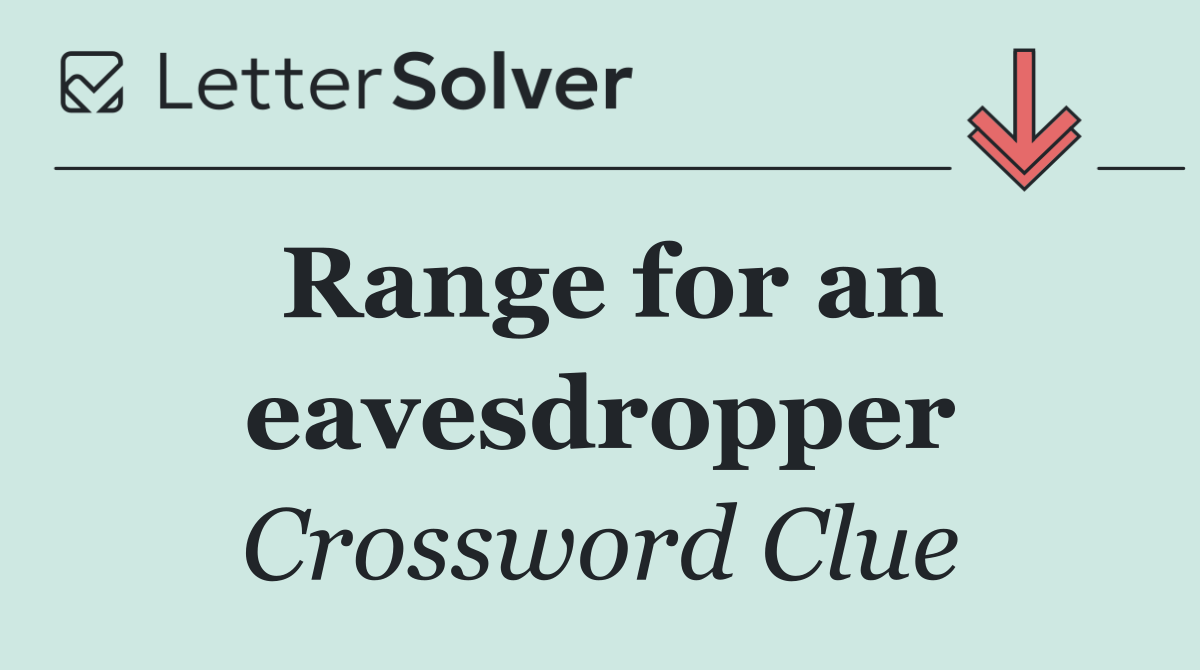 Range for an eavesdropper