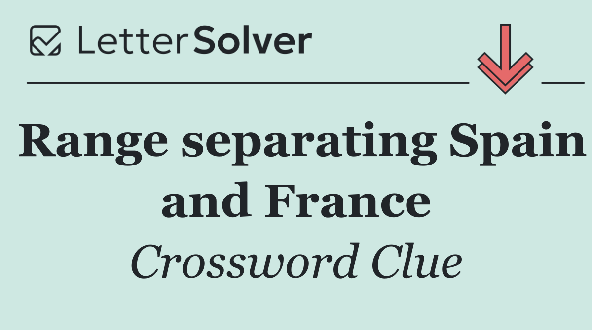 Range separating Spain and France