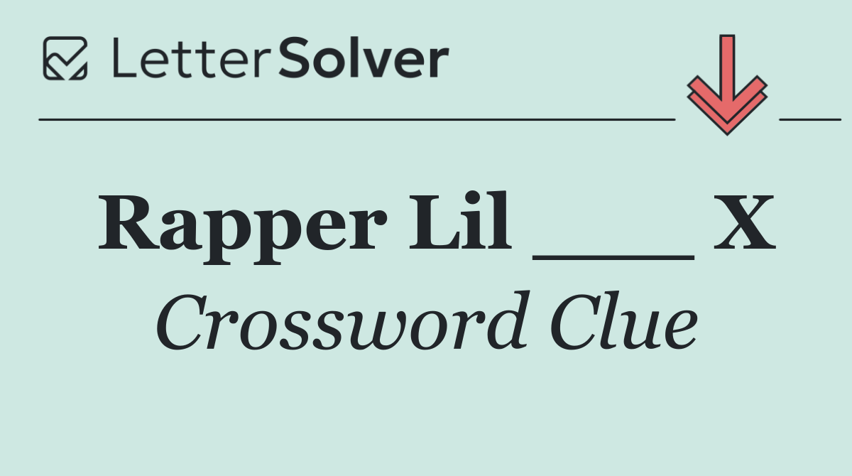 Rapper Lil ___ X