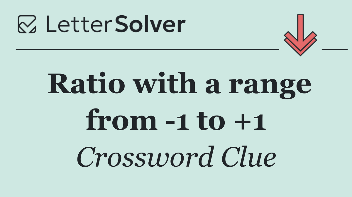 Ratio with a range from  1 to +1